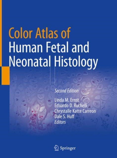 Color Atlas of Human Fetal and Neonatal Histology, EPUB eBook