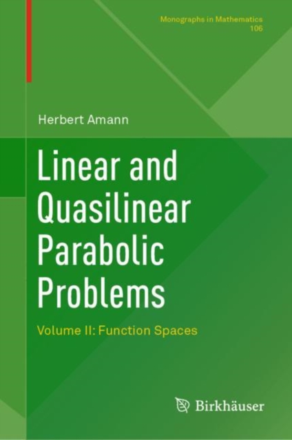 Linear and Quasilinear Parabolic Problems : Volume II: Function Spaces, PDF eBook