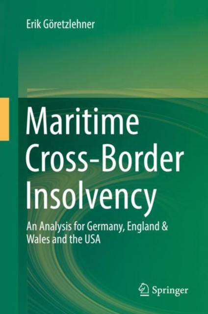 Maritime Cross-Border Insolvency : An Analysis for Germany, England & Wales and the USA, EPUB eBook