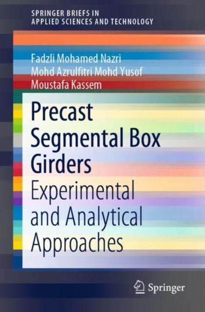Precast Segmental Box Girders : Experimental and Analytical Approaches, EPUB eBook