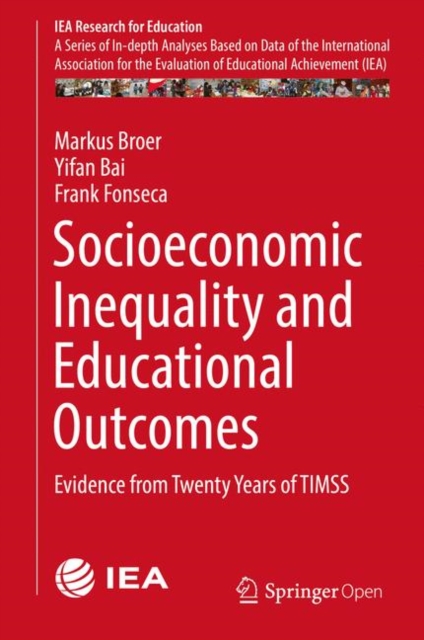 Socioeconomic Inequality and Educational Outcomes : Evidence from Twenty Years of TIMSS, EPUB eBook