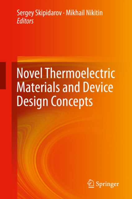 Novel Thermoelectric Materials and Device Design Concepts, PDF eBook