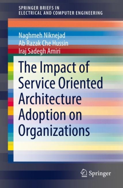 The Impact of Service Oriented Architecture Adoption on Organizations, EPUB eBook
