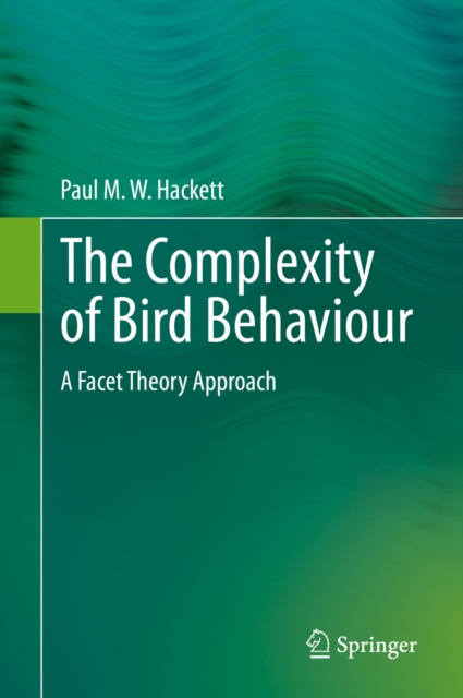 The Complexity of Bird Behaviour : A Facet Theory Approach, EPUB eBook