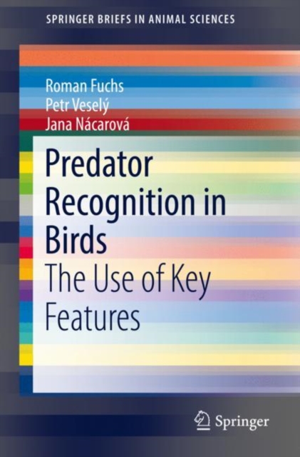 Predator Recognition in Birds : The Use of Key Features, EPUB eBook