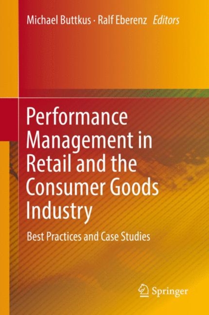 Performance Management in Retail and the Consumer Goods Industry : Best Practices and Case Studies, EPUB eBook