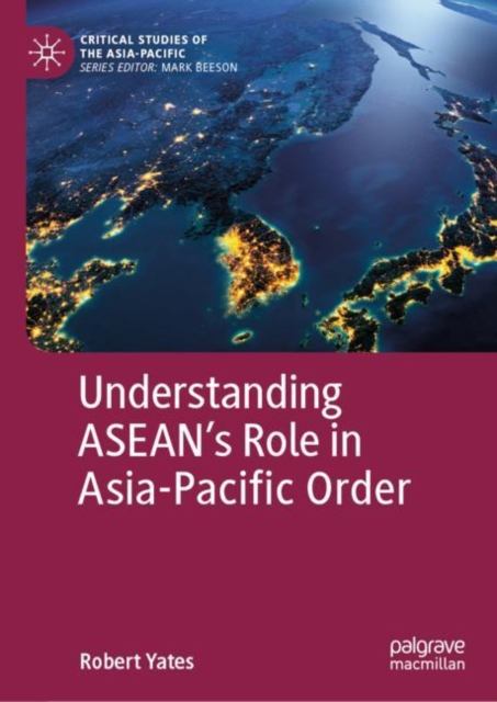 Understanding ASEAN's Role in Asia-Pacific Order, EPUB eBook