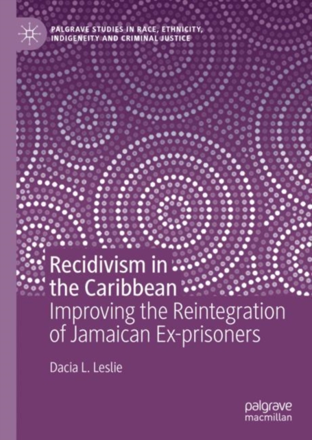 Recidivism in the Caribbean : Improving the Reintegration of Jamaican Ex-prisoners, EPUB eBook