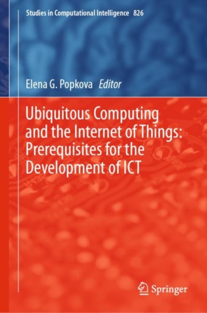 Ubiquitous Computing and the Internet of Things: Prerequisites for the Development of ICT, EPUB eBook