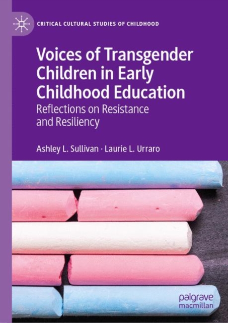Voices of Transgender Children in Early Childhood Education : Reflections on Resistance and Resiliency, EPUB eBook