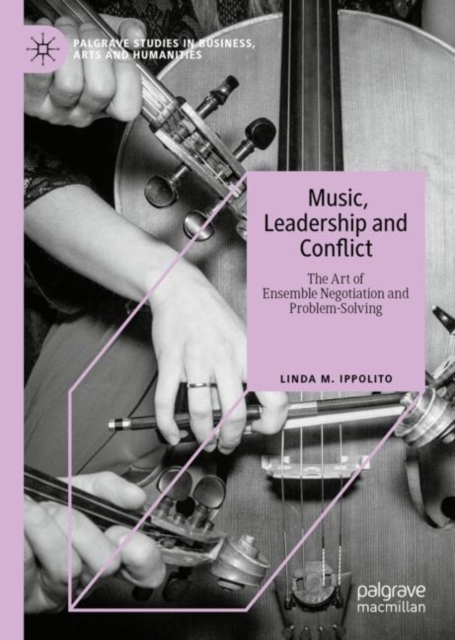 Music, Leadership and Conflict : The Art of Ensemble Negotiation and Problem-Solving, EPUB eBook