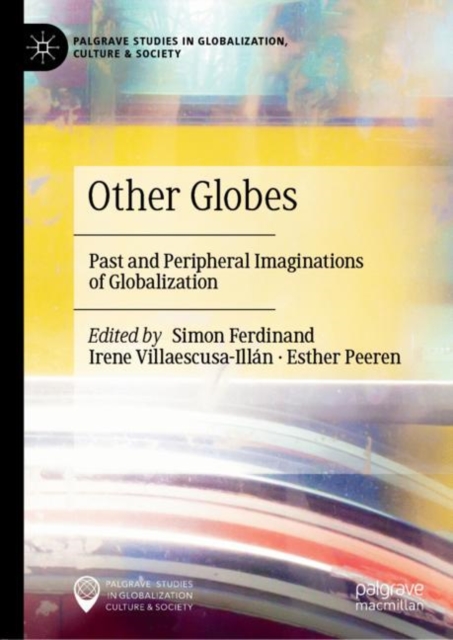Other Globes : Past and Peripheral Imaginations of Globalization, EPUB eBook