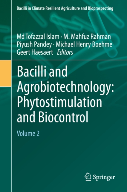 Bacilli and Agrobiotechnology: Phytostimulation and Biocontrol : Volume 2, EPUB eBook