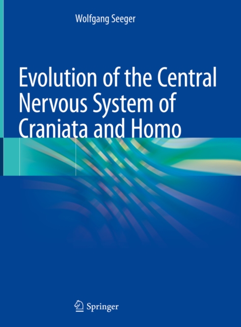 Evolution of the Central Nervous System of Craniata and Homo, EPUB eBook