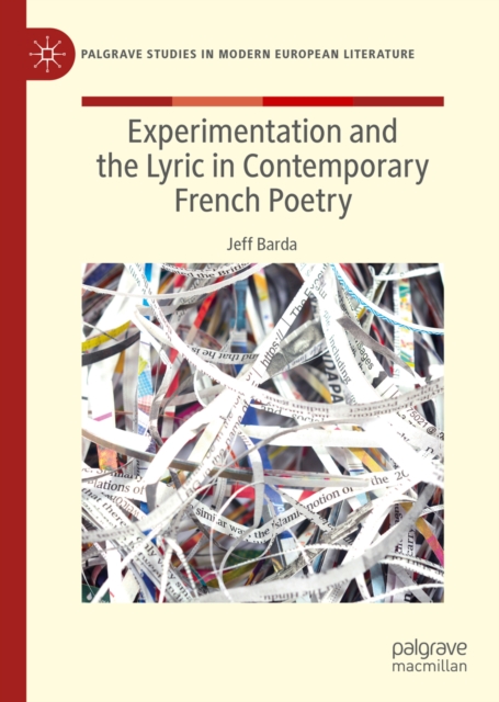 Experimentation and the Lyric in Contemporary French Poetry, EPUB eBook