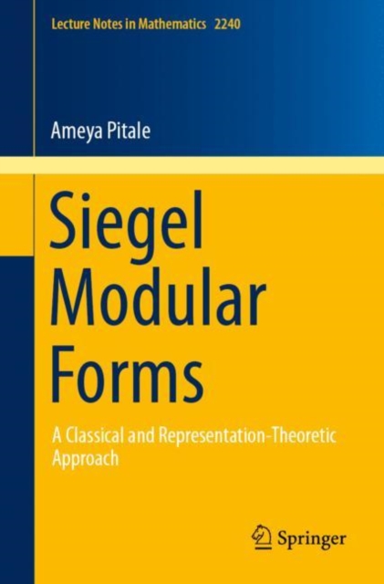 Siegel Modular Forms : A Classical and Representation-Theoretic Approach, EPUB eBook