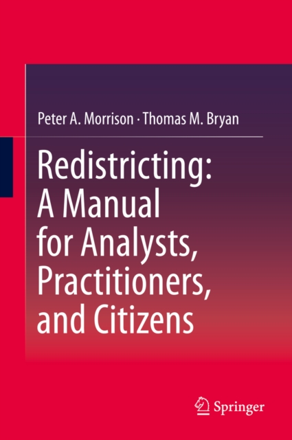 Redistricting: A Manual for Analysts, Practitioners, and Citizens, EPUB eBook