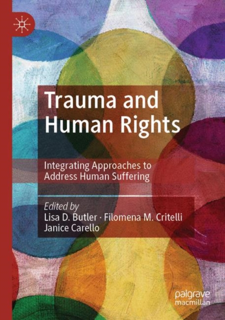 Trauma and Human Rights : Integrating Approaches to Address Human Suffering, EPUB eBook