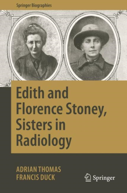 Edith and Florence Stoney, Sisters in Radiology, EPUB eBook