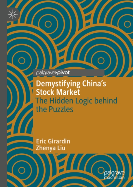 Demystifying China's Stock Market : The Hidden Logic behind the Puzzles, EPUB eBook