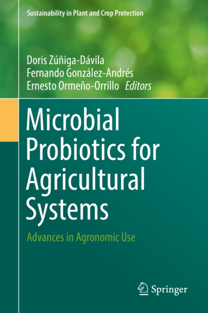 Microbial Probiotics for Agricultural Systems : Advances in Agronomic Use, EPUB eBook