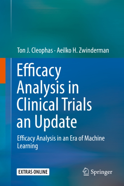 Efficacy Analysis in Clinical Trials an Update : Efficacy Analysis in an Era of Machine Learning, EPUB eBook