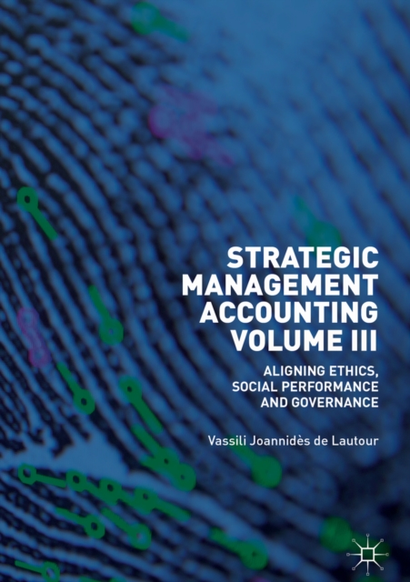 Strategic Management Accounting, Volume III : Aligning Ethics, Social Performance and Governance, EPUB eBook