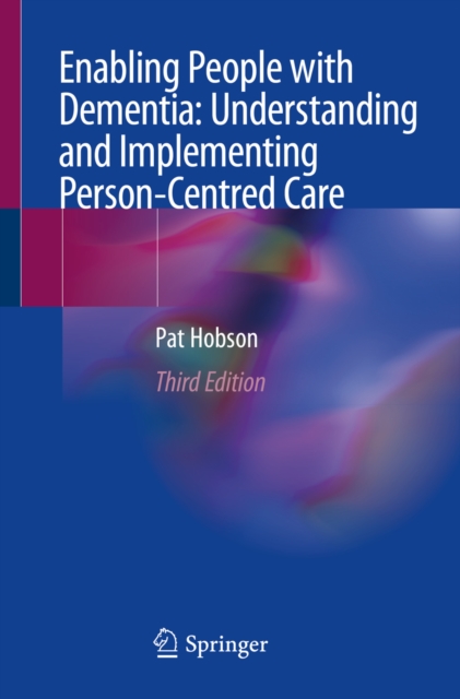 Enabling People with Dementia: Understanding and Implementing Person-Centred Care, EPUB eBook