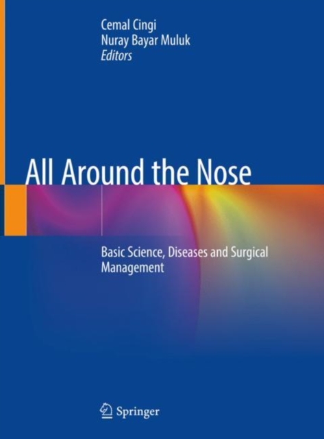 All Around the Nose : Basic Science, Diseases and Surgical Management, EPUB eBook