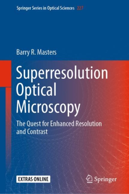 Superresolution Optical Microscopy : The Quest for Enhanced Resolution and Contrast, EPUB eBook