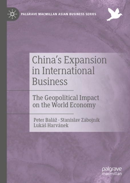 China's Expansion in International Business : The Geopolitical Impact on the World Economy, EPUB eBook