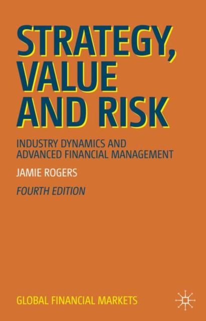 Strategy, Value and Risk : Industry Dynamics and Advanced Financial Management, EPUB eBook