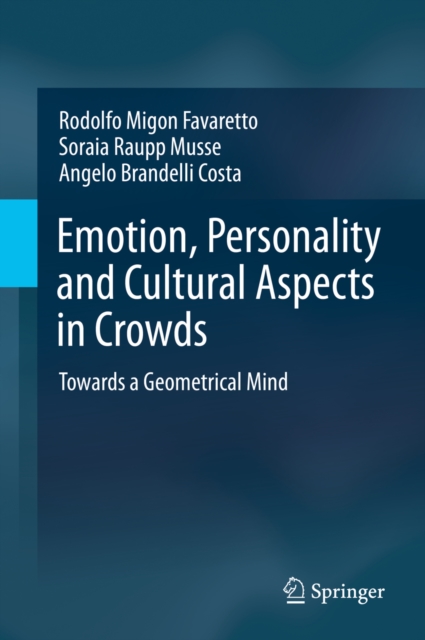 Emotion, Personality and Cultural Aspects in Crowds : Towards a Geometrical Mind, EPUB eBook