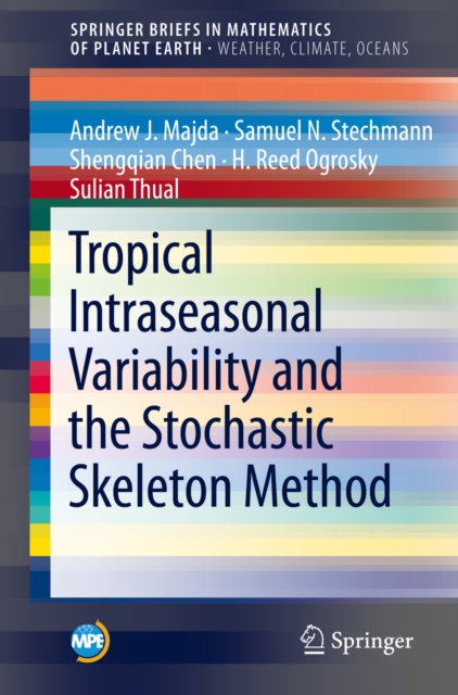 Tropical Intraseasonal Variability and the Stochastic Skeleton Method, EPUB eBook