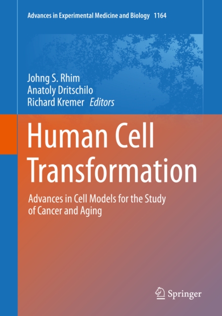 Human Cell Transformation : Advances in Cell Models for the Study of Cancer and Aging, EPUB eBook