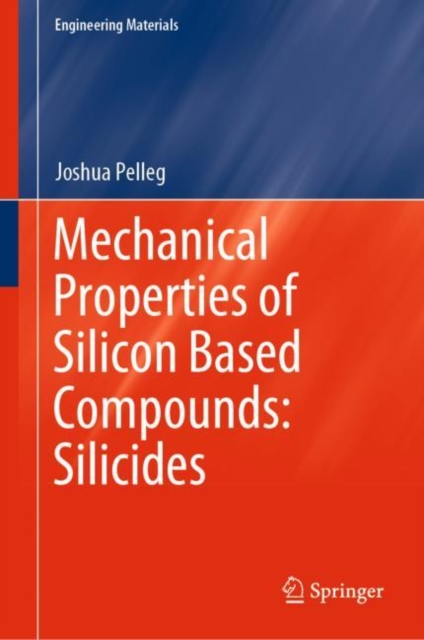 Mechanical Properties of Silicon Based Compounds: Silicides, EPUB eBook