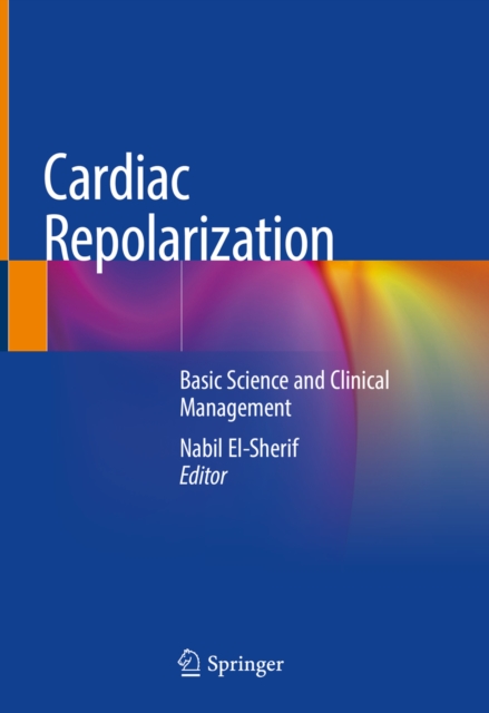 Cardiac Repolarization : Basic Science and Clinical Management, EPUB eBook