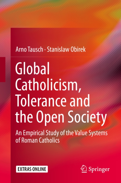 Global Catholicism, Tolerance and the Open Society : An Empirical Study of the Value Systems of Roman Catholics, EPUB eBook