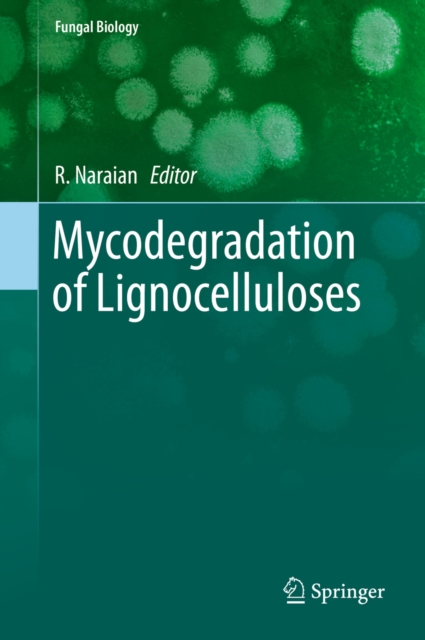 Mycodegradation of Lignocelluloses, EPUB eBook