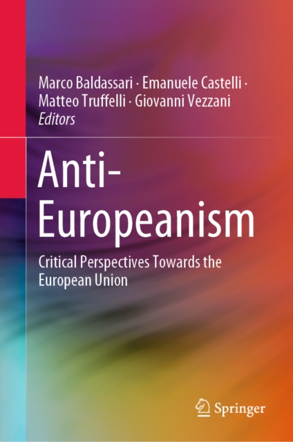 Anti-Europeanism : Critical Perspectives Towards the European Union, EPUB eBook