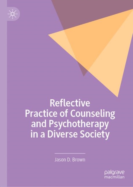 Reflective Practice of Counseling and Psychotherapy in a Diverse Society, EPUB eBook