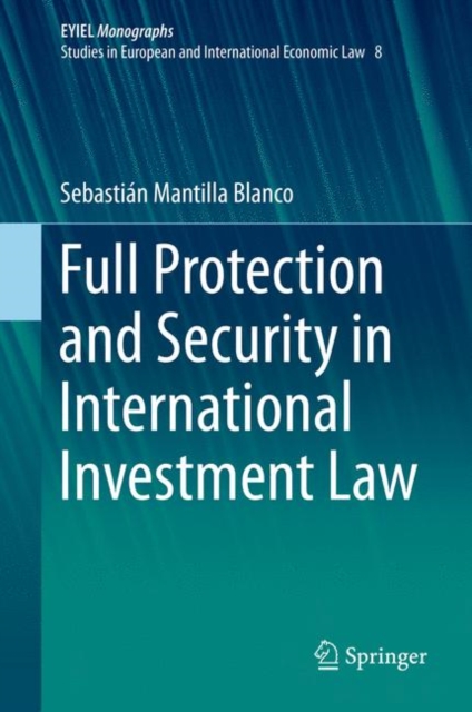Full Protection and Security in International Investment Law, EPUB eBook
