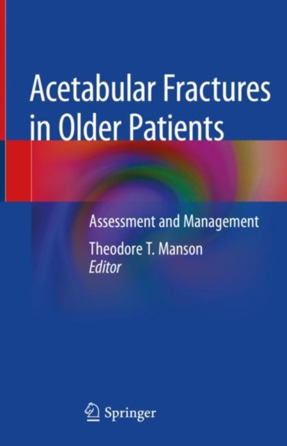 Acetabular Fractures in Older Patients : Assessment and Management, EPUB eBook