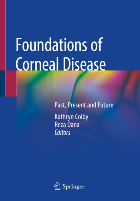 Foundations of Corneal Disease : Past, Present and Future, EPUB eBook