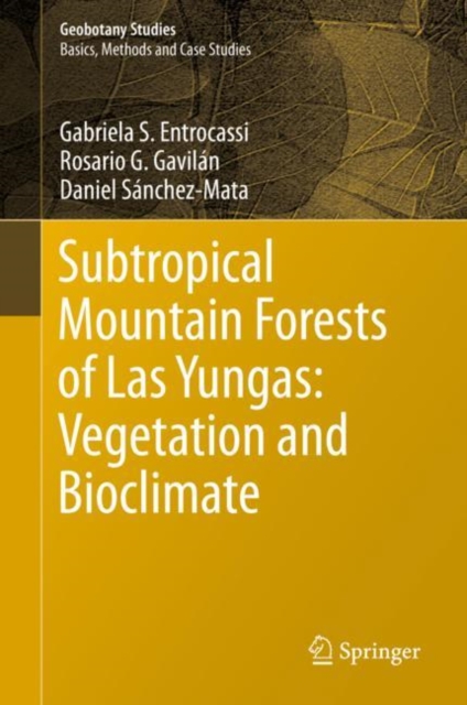 Subtropical Mountain Forests of Las Yungas: Vegetation and Bioclimate, EPUB eBook