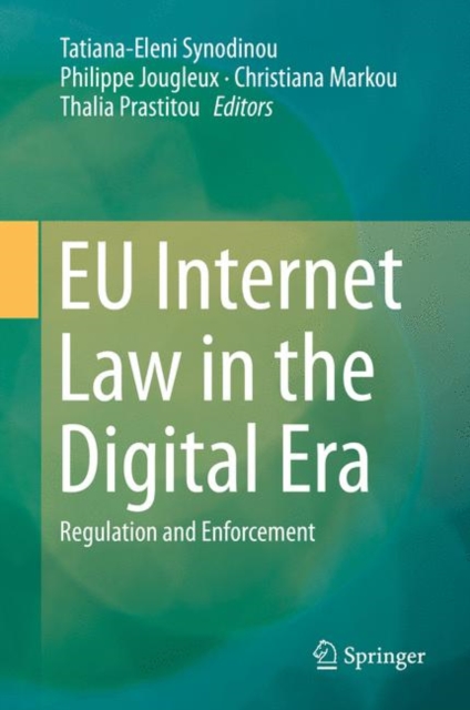 EU Internet Law in the Digital Era : Regulation and Enforcement, EPUB eBook