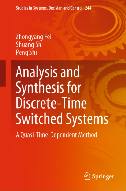 Analysis and Synthesis for Discrete-Time Switched Systems : A Quasi-Time-Dependent Method, EPUB eBook
