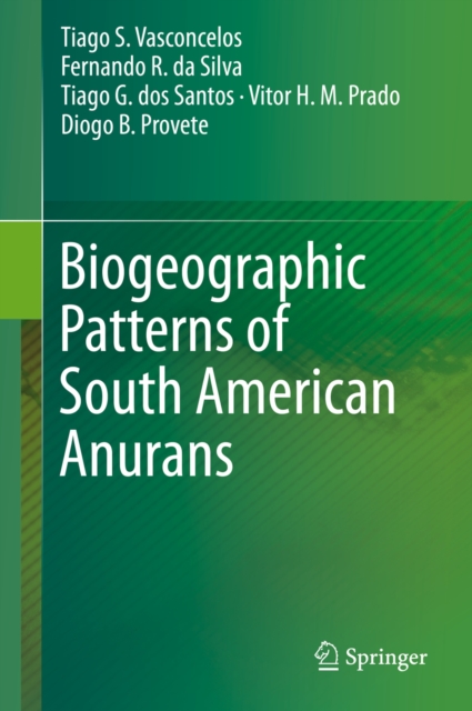 Biogeographic Patterns of South American Anurans, EPUB eBook