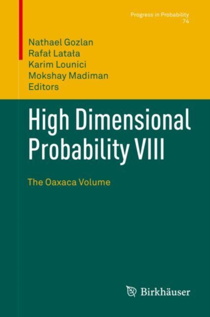 High Dimensional Probability VIII : The Oaxaca Volume, EPUB eBook