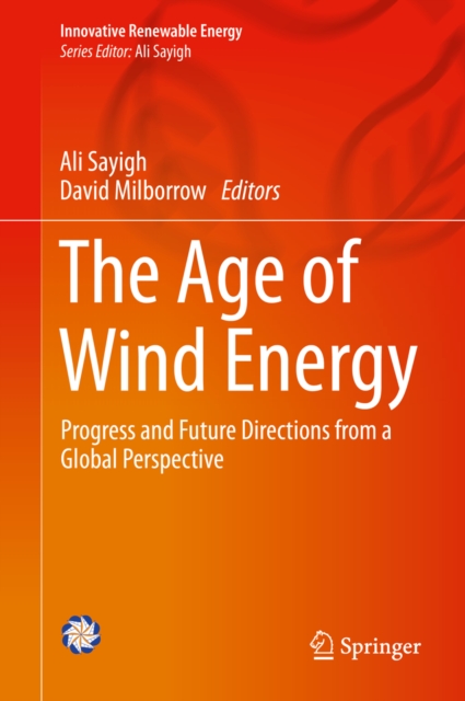The Age of Wind Energy : Progress and Future Directions from a Global Perspective, EPUB eBook